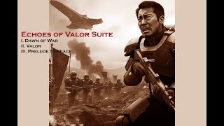 Echoes of Valor Suite [upl. by Eloise]