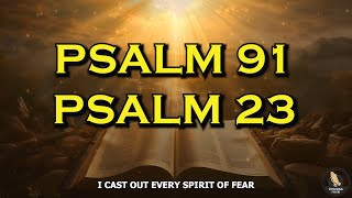 PSALM 91 amp PSALM 23 The Two Most Powerful Prayers In The Bible Psalms [upl. by Hephzipah]