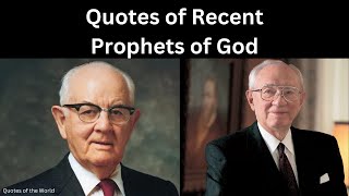 Quotes of Recent Prophets of God [upl. by Adnovad]