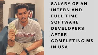 Salary of an Intern and Fulltime after completing Masters in USA  MS in US [upl. by Haimorej]