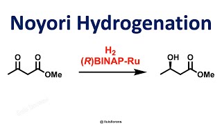 Noyori Hydrogenation [upl. by Nirol987]