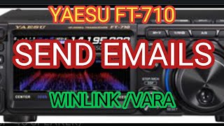 YAESU FT710 WINLINK VARA HF Sending Emails HF Radio [upl. by Eugilegna]