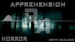 Royalty Free Music  Apprehension  Horror  Kevin MacLeod [upl. by Lohrman]