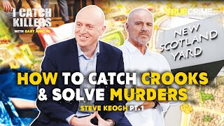 How to catch crooks and solve murders  Steve Keogh  I Catch Killers [upl. by Gine269]