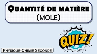 Quiz  Quantité de matière seconde  chimie [upl. by Kaasi]