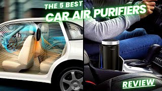 The 5 Best Car Air Purifiers Of 2023 Review [upl. by Pritchard]