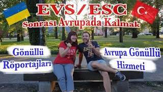 EVS Sonrası Avrupada Kalmak Mümkün [upl. by Jessica]