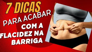 COMO MELHORAR A FLACIDEZ DA BARRIGA  NUNCA MAIS TENHA  🏋🏋 [upl. by Lobel573]