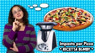 Impasto per Pizza  RICETTA BIMBY [upl. by Akemeuwkuhc]