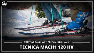 2022 Tecnica Mach1 120 HV Ski Boots with SkiEssentialscom [upl. by Amadus]