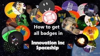 How to get all Badges in Innovation Inc SpaceShip [upl. by Arvad]