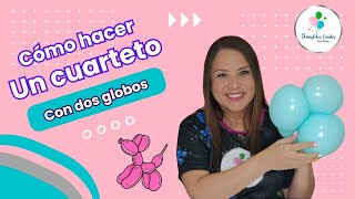 COMO HACER UN CUARTETO CON SOLO 2 GLOBOS Técnica Split Duplet [upl. by Bennet]