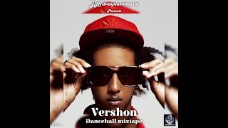 Vershon Queffa boss dancehall mixtape 2022 by DjSilvasplash [upl. by Odnaloy547]