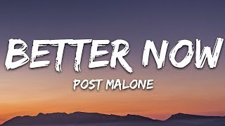 Post Malone  Better Now Lyrics [upl. by Etra]