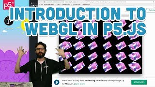 181 Introduction to WebGL in p5js  WebGL and p5js Tutorial [upl. by Stclair]