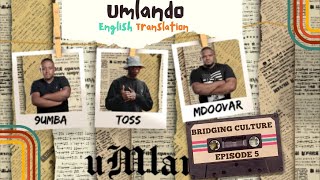 Umlando Lyrics English Translation Toss feat 9umba Mdoovar amp Youngstuna [upl. by Peednas]