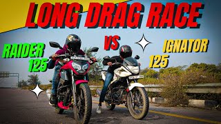 TVS RAIDER125Bs6 VS HERO💥IGNITOR 125 BS3🔥POTENTIALDRAGRACE IGNITOR125 VS TVS 125 ड्रैग रेस🔥🥰 [upl. by Arv]