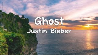 GhostJustin Bieber Lyrics [upl. by Isidoro]