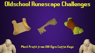 OSRS Challenges Most Profit from 100 Ogre Coffin Keys  Episode 46 [upl. by Ainoet]