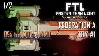 FTL AE 100 HARD FEDERATION A  TRY 1 12 [upl. by Adnimra]