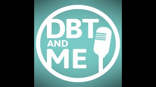 DBT amp Me Podcast Closing Moment  Willingness vs Willfulness [upl. by Adnilrem]