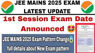 JEE MAINS 2025 I 1st Session Exam Date Announced l [upl. by Llehcnom]