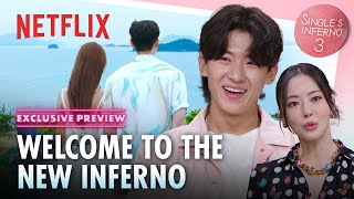 EXCLUSIVE PREVIEW More desperate fierce and cutthroat  Singles Inferno 3  Netflix ENG SUB [upl. by Eivol]