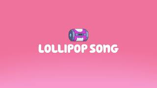 1 HOUR LOOP  The Lollipop Song Bluey [upl. by Eecal]