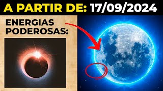 SUPERLUA E ECLIPSE JUNTOS A partir de 17092024 Grandes Mudanças Podem Surgir [upl. by Jemine]