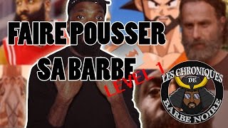 COMMENT FAIRE POUSSER SA BARBE level 1 [upl. by Nyloj]