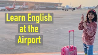 Airport  Learn English at the Airport  Havisha Rathore [upl. by Kerekes]