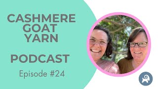 Cashmere Goat Podcast ep 24 [upl. by Hyacinthe532]