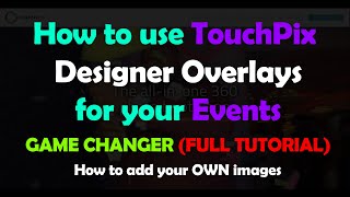 How to use TouchPix Designer Overlays [upl. by Aym]