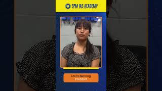 Building Tomorrow’s Leaders SPM IAS Academy UPSC Student Reviews studentreviews upsc [upl. by Hasina]