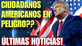 ES CIERTO QUE CORREN PELIGRO ALGUNOS CIUDADANOS AMERICANOS DE SER DESNATURALIZADOS BAJO TRUMP [upl. by Kirsti]