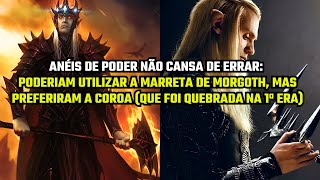 A marreta perdida de Morgoth vs A coroa quebrada  Anéis de Poder não cansa de errar [upl. by Cohdwell804]