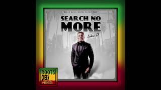 LUKIE D • SEARCH NO MORE  Black Music Works Production 2023 [upl. by Aihcela]