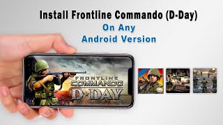 How to download and install Frontline Commando DDay on any Android VersionHow to install DDay [upl. by Borras]