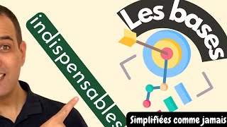 Partie I  Des Bases Indispensables  Expliquées et Simplifiées en Profondeur [upl. by Maria]