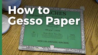 How to Gesso Paper [upl. by Yniattirb]