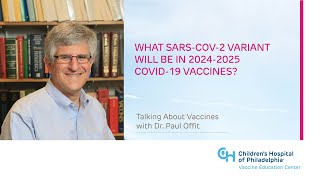 What SARSCoV2 Variant Will Be in 20242025 COVID19 Vaccines [upl. by Ettelohcin990]