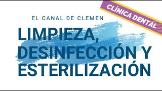 Limpieza desinfección y esterilización 🧽🪣🧭 Clínica Dental [upl. by Isus]