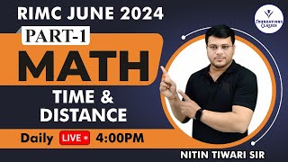 Maths Time amp Distance  Part 1  RIMC Coaching Online Classes  Rimc June 2024  By Nitin Sir [upl. by Lasser]