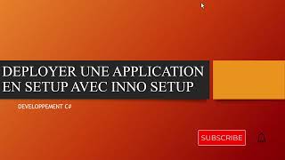 DEPLOYER UNE APPLICATION CVBNet EN SETUP AVEC INNO SETUP DE A a Z avec VOTRE BASE DE DONNEES [upl. by Wystand]