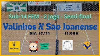 VALINHOS X SÃO JOANENSE  U14  SEMIFINAL  LIGA REGIONAL DE VOLEIBOL [upl. by Calise720]