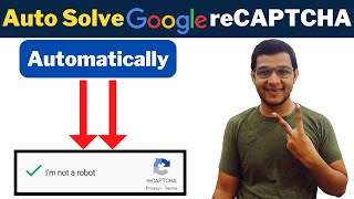 How To Fill Google reCAPTCHA Automatically  Auto Solve reCAPTCHA  Google reCAPTCHA Bypass [upl. by Ahsienak]