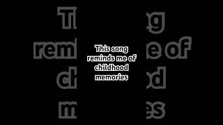 Childhood memories music song lyrics [upl. by Ttam221]