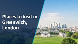 Greenwich Area Guide  Places to Visit in Greenwich London [upl. by Consuela]