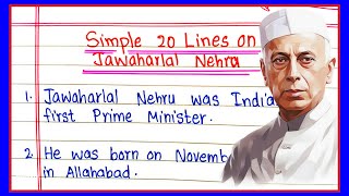 20 Lines on Jawaharlal Nehru  Jawaharlal Nehru Essay 20 Lines in English  Jawaharlal Nehru Speech [upl. by Curnin]