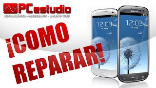 COMO REPARAR SAMSUNG GALAXY S3 i9300 [upl. by Laurie]